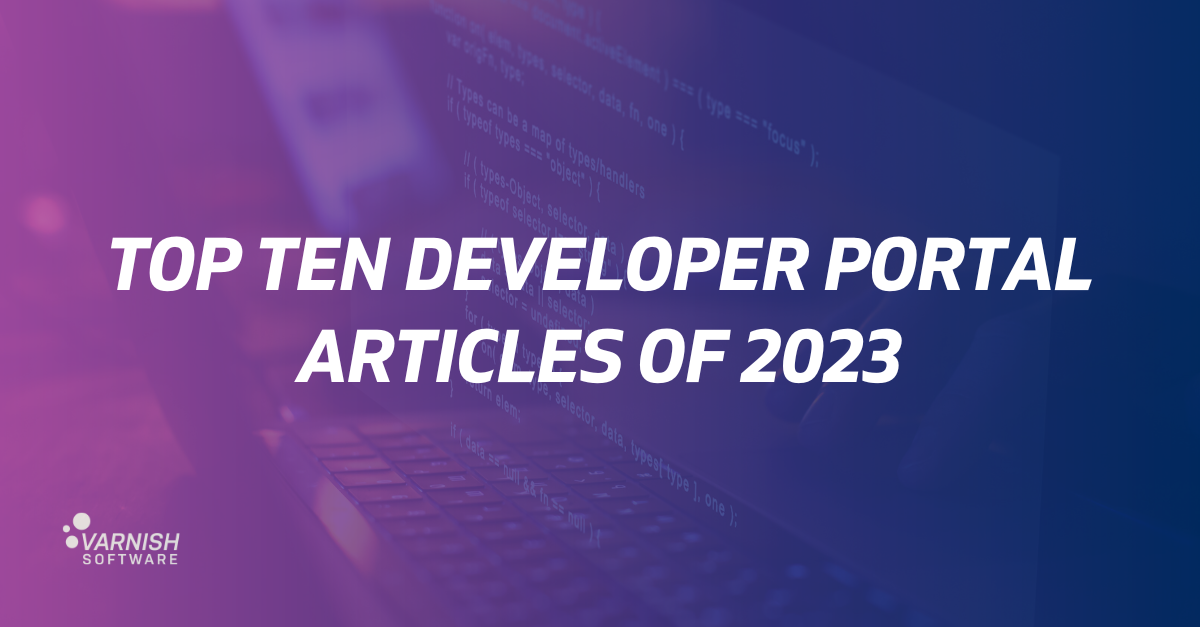 Top Ten Developer Portal Articles of 2023